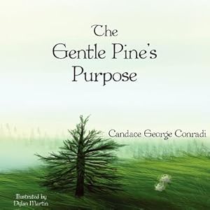 Seller image for The Gentle Pine's Purpose (Paperback or Softback) for sale by BargainBookStores
