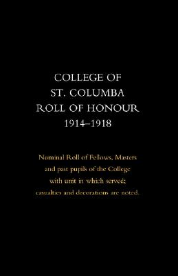 Seller image for College of St Columba Roll of Honour 1914-18 (Paperback or Softback) for sale by BargainBookStores
