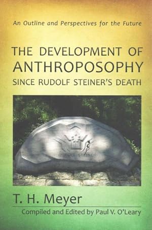 Imagen del vendedor de Development of Anthroposophy Since Rudolf Steiner's Death : An Outline and Perspectives for the Future a la venta por GreatBookPrices