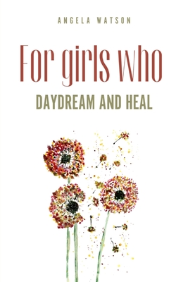 Seller image for For girls who daydream and heal (Paperback or Softback) for sale by BargainBookStores