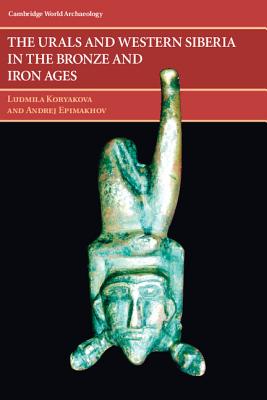 Imagen del vendedor de The Urals and Western Siberia in the Bronze and Iron Ages (Paperback or Softback) a la venta por BargainBookStores