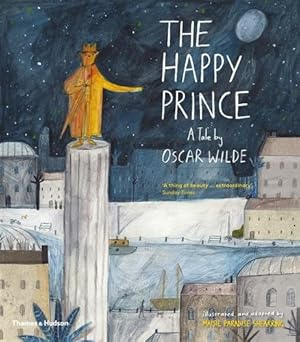 Immagine del venditore per Happy Prince : A Tale by Oscar Wilde venduto da GreatBookPrices