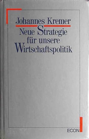 Seller image for Neue Strategie fr unsere Wirtschaftspolitik : (dargest. am Beispiel d. Bundesrepublik Deutschland). for sale by books4less (Versandantiquariat Petra Gros GmbH & Co. KG)