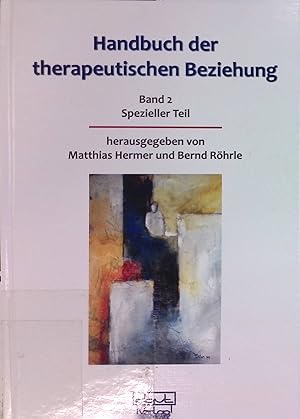 Seller image for Handbuch der therapeutischen Beziehung, Bd. 2: Spezieller Teil for sale by books4less (Versandantiquariat Petra Gros GmbH & Co. KG)