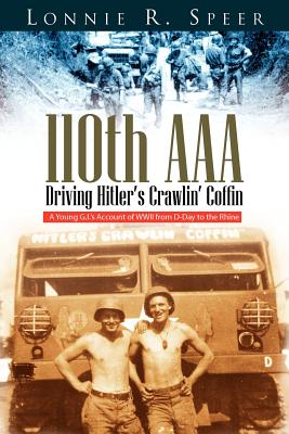 Imagen del vendedor de 110th AAA: Driving Hitler's Crawlin' Coffin (Paperback or Softback) a la venta por BargainBookStores