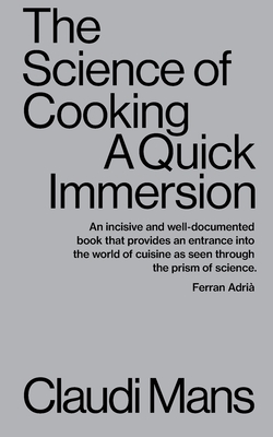 Imagen del vendedor de The Science of Cooking: A Quick Immersion (Paperback or Softback) a la venta por BargainBookStores