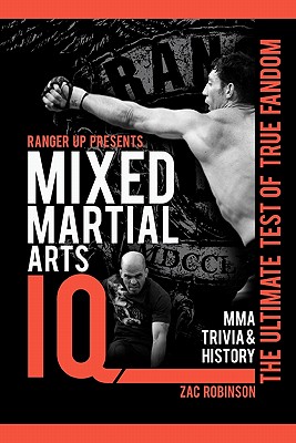 Image du vendeur pour Mixed Martial Arts IQ: The Ultimate Test of True Fandom (Paperback or Softback) mis en vente par BargainBookStores