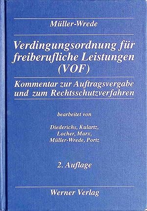 Immagine del venditore per Verdingungsordnung fr freiberufliche Leistungen (VOF) : Kommentar zur Auftragsvergabe und zum Rechtsschutzverfahren. venduto da books4less (Versandantiquariat Petra Gros GmbH & Co. KG)