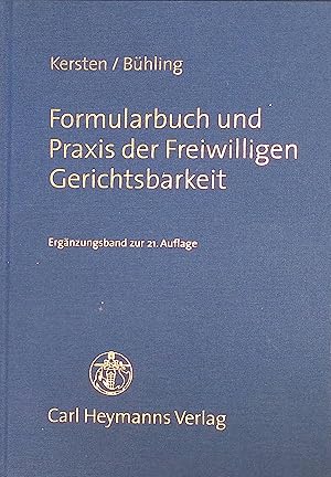 Seller image for Formularbuch und Praxis der freiwilligen Gerichtsbarkeit. Ergnzungsband zur 21. Aufl. for sale by books4less (Versandantiquariat Petra Gros GmbH & Co. KG)