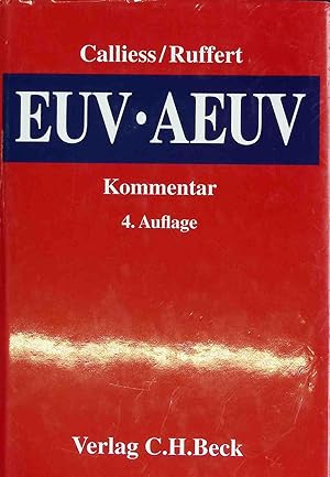 Image du vendeur pour EUV, AEUV : das Verfassungsrecht der Europischen Union mit Europischer Grundrechtecharta ; Kommentar. mis en vente par books4less (Versandantiquariat Petra Gros GmbH & Co. KG)