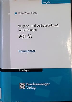 Immagine del venditore per Vergabe- und Vertragsordnung fr Leistungen - VOL, A : Kommentar. venduto da books4less (Versandantiquariat Petra Gros GmbH & Co. KG)