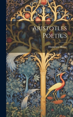 Image du vendeur pour Aristotles Poetics (Hardback or Cased Book) mis en vente par BargainBookStores
