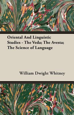 Seller image for Oriental And Linguistic Studies - The Veda; The Avesta; The Science of Language (Paperback or Softback) for sale by BargainBookStores