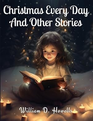 Bild des Verkufers fr Christmas Every Day And Other Stories (Paperback or Softback) zum Verkauf von BargainBookStores