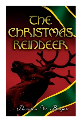 Seller image for The Christmas Reindeer: Illustrated Tale of the White North (Paperback or Softback) for sale by BargainBookStores