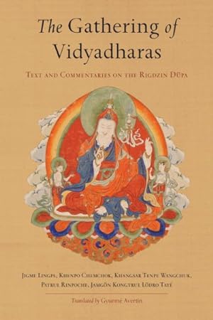 Seller image for Gathering of Vidyadharas : Text and Commentaries on the Rigdzin Dupa for sale by GreatBookPrices