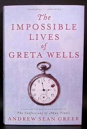 Seller image for THE IMPOSSIBLE LIVES OF GRETA WELLS for sale by BOOKFELLOWS Fine Books, ABAA