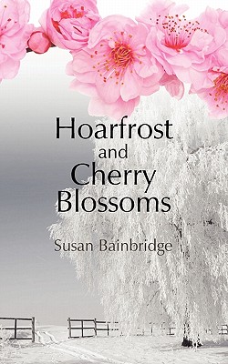 Imagen del vendedor de Hoarfrost and Cherry Blossoms (Paperback or Softback) a la venta por BargainBookStores