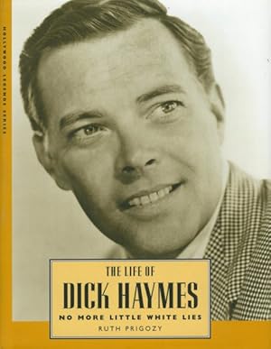 Seller image for Life of Dick Haymes : No More Little White Lies for sale by GreatBookPrices