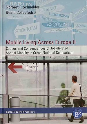 Bild des Verkufers fr Mobile living across Europe - TEIL 2: Causes and consequences of job-related spatial mobility in cross-national comparison. zum Verkauf von books4less (Versandantiquariat Petra Gros GmbH & Co. KG)