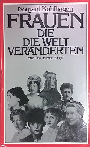 Bild des Verkufers fr Frauen, die die Welt vernderten. zum Verkauf von books4less (Versandantiquariat Petra Gros GmbH & Co. KG)