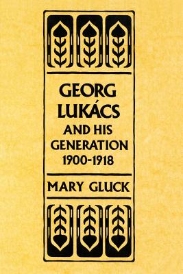 Seller image for Georg Lukacs and His Generation, 1900-1918 (Paperback or Softback) for sale by BargainBookStores