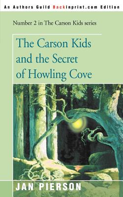 Seller image for The Carson Kids and the Secret of Howling Cove (Paperback or Softback) for sale by BargainBookStores