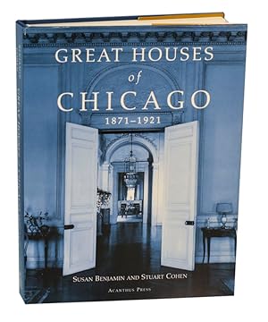 Seller image for Great Houses of Chicago 1871 - 1921 for sale by Jeff Hirsch Books, ABAA