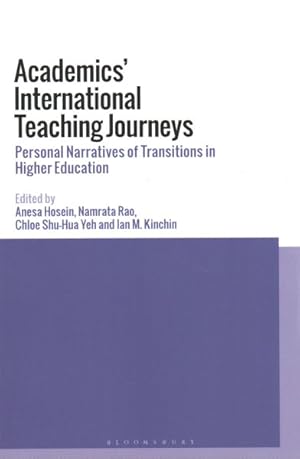 Bild des Verkufers fr Academics? International Teaching Journeys : Personal Narratives of Transitions in Higher Education zum Verkauf von GreatBookPrices