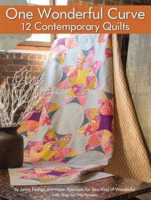 Bild des Verkufers fr One Wonderful Curve 12 Contemporary Quilts zum Verkauf von GreatBookPrices