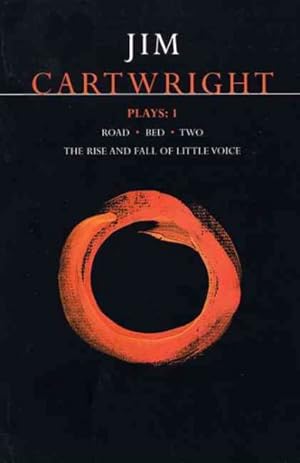 Seller image for Jim Cartwright : Plays : 1 : Road, Bed, Two, the Rise and Fall of Little Voice for sale by GreatBookPrices