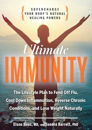 Immagine del venditore per Ultimate Immunity : Supercharge Your Body's Natural Healing Powers venduto da GreatBookPrices