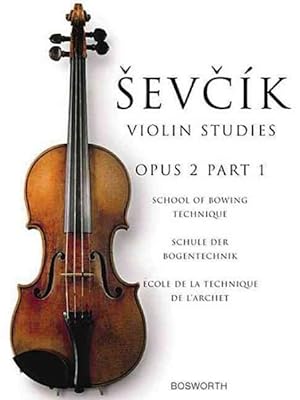 Image du vendeur pour Sevcik Violin Studies Opus 2 : School of Bowing Technique / Schule Der Bogentechnik / Ecple De La Technique De L'archet mis en vente par GreatBookPrices