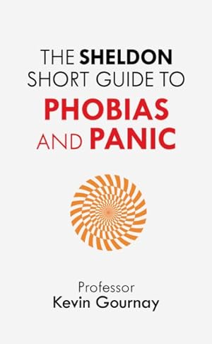 Seller image for Sheldon Short Guide to Phobias and Panic for sale by GreatBookPrices