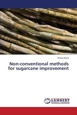 Bild des Verkufers fr Non-Conventional Methods for Sugarcane Improvement (Paperback or Softback) zum Verkauf von BargainBookStores