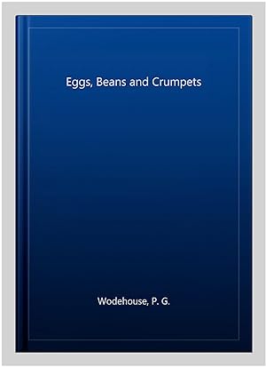 Bild des Verkufers fr Eggs, Beans and Crumpets zum Verkauf von GreatBookPrices