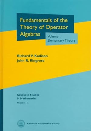 Seller image for Fundamentals of the Theory of Operator Algebras for sale by GreatBookPrices