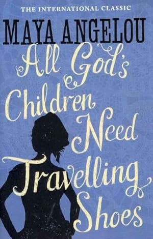 Image du vendeur pour All God's Children Need Travelling Shoes mis en vente par GreatBookPrices