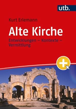 Bild des Verkufers fr Alte Kirche : Entwicklungen - Kontexte - Vermittlung zum Verkauf von AHA-BUCH GmbH