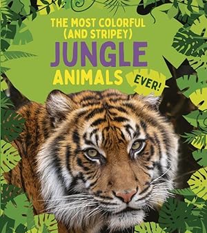 Bild des Verkufers fr The Most Colorful (and Stripey) Jungle Animals Ever zum Verkauf von moluna