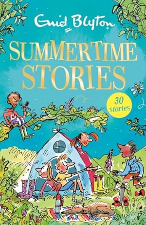 Bild des Verkufers fr Summertime Stories : Contains 30 Classic Tales zum Verkauf von GreatBookPrices