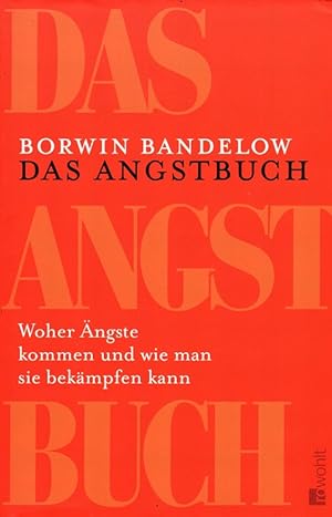Seller image for Das Angstbuch : Woher ngste kommen und wie man sie bekmpfen kann. for sale by Versandantiquariat Nussbaum