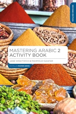Imagen del vendedor de Mastering Arabic 2 Activity Book : Practice for Improvers a la venta por GreatBookPrices