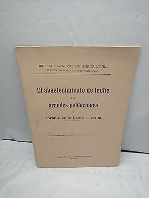 Imagen del vendedor de El abastecimiento de leche en las grandes poblaciones (edicin 1930 aprox. INTONSO) a la venta por Libros Angulo