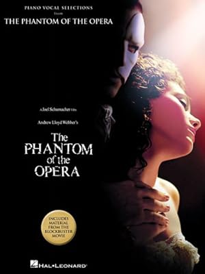 Imagen del vendedor de Phantom of the Opera : Piano Vocal Selections from The Block Buster Movie a la venta por GreatBookPrices