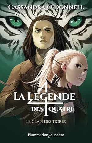 La legende des Quatre 2/Le clan des tigres