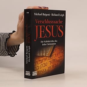 Bild des Verkufers fr Verschlusssache Jesus: Die Wahrheit ber das frhe Christentum zum Verkauf von Bookbot