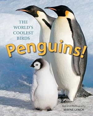 Seller image for Penguins! : The World's Coolest Birds for sale by GreatBookPrices