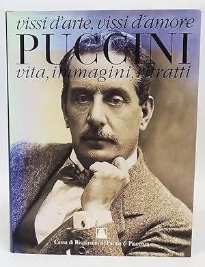 Puccini - Vissi d'arte, vissi d'amore. Vita, immagini, ritratti