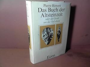 Das Buch der Altsteinzeit oder der Streit um die Vorfahren.